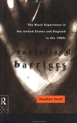 Racialised barriers: the Black experience in the United States and England in the 1980's