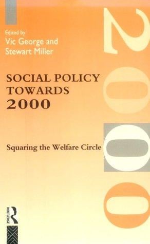Social Policy Towards 2000: Squaring the Welfare Circle
