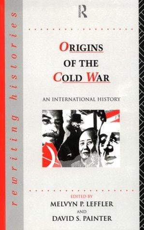 The Origins of the Cold War: An International History (Rewriting Histories)