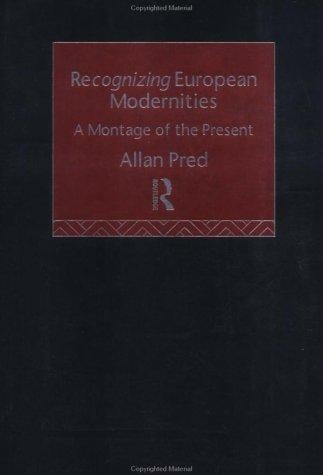 Recognising European Modernities: A Montage of the Present