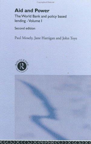 Aid and power: the World Bank and policy-based lending