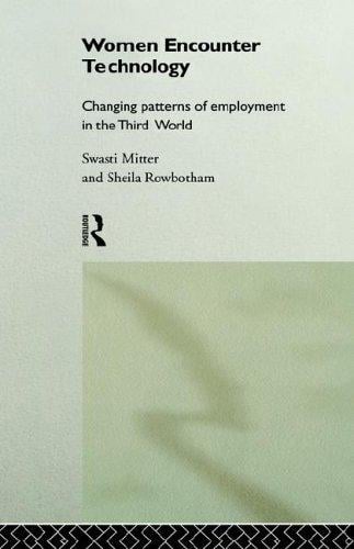 Women Encounter Technology: Changing Patterns of Employment in the Third World (Unu/Intech Studies in New Technology & Development)
