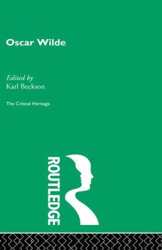 Oscar Wilde (The Critical Heritage Series)