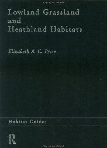 Grassland and Heathland Habitats (Habitatguides)