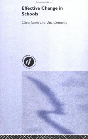 Effective Change in Schools (School Leadership Series)