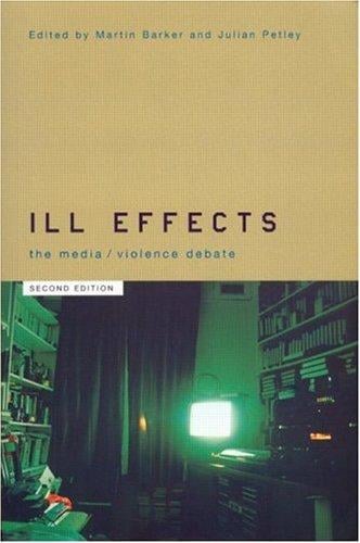 Ill effects: the media/violence debate