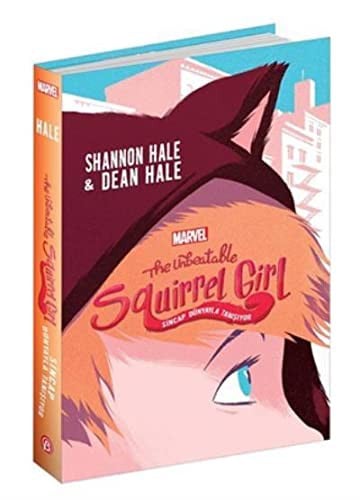 The Unbeatable Squirrel Girl; Sincap Dünyayla Tanisiyor