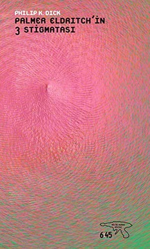 Palmer Eldrictch'in 3 Stigmatasi
