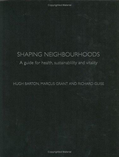 Shaping Neighbourhoods: Health, Sustainability and Vitality