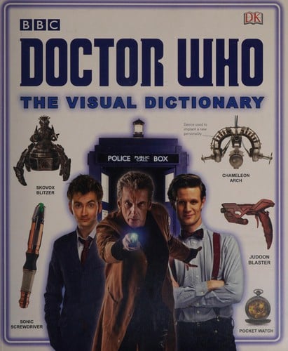 Doctor Who: the visual dictionary