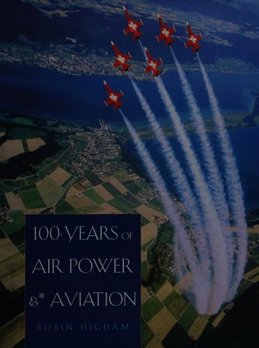 100 years of air power and aviation