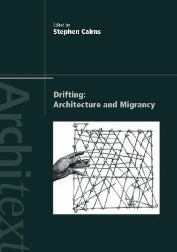 Drift-- migrancy and architecture