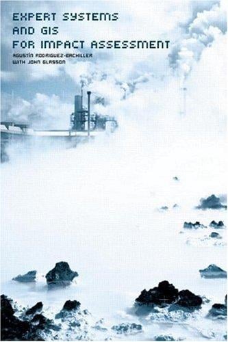 Expert Systems and GIS for Impact Assessment