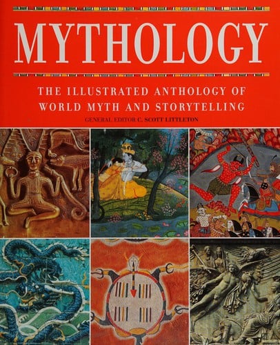 The illustrated anthology of world myth & storytelling