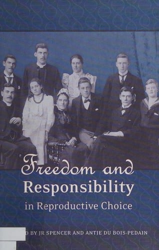 Freedom and responsibility in reproductive choice