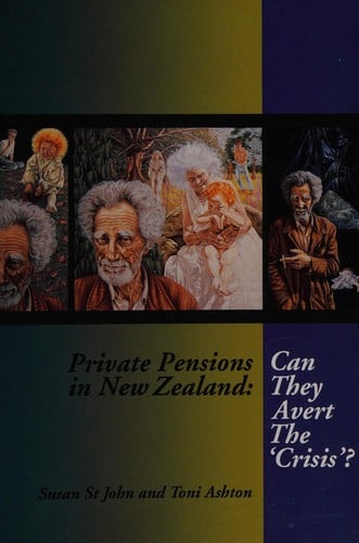 Private pensions in New Zealand: can they avert the 'crisis'?