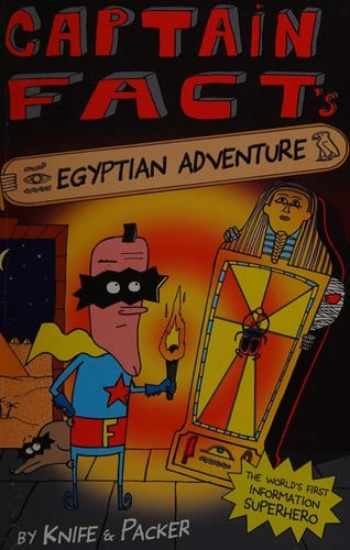 Captain Fact's Egyptian adventure