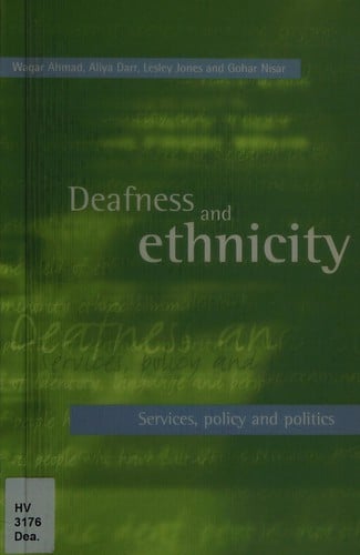 Deafness and Ethnicity: Services, Policy and Politics