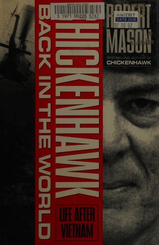 Chickenhawk: back in the world : life after Vietnam