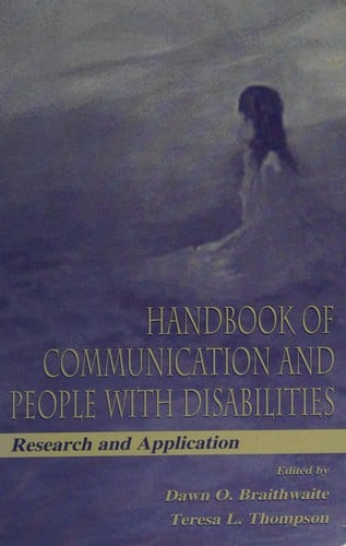 Handbook of communication and people with disabilities: research and application