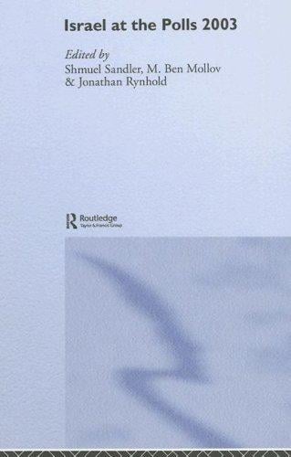 Israel at the Polls 2003 (Israeli: History, Politics and Society)