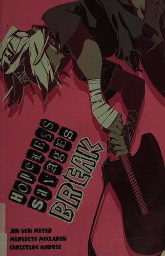 Hopeless Savages: Break