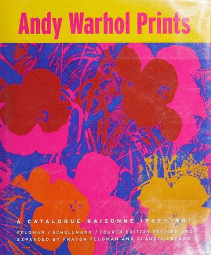 Andy Warhol prints: a catalogue raisonné, 1962-1987