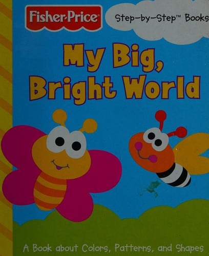 My big, bright world