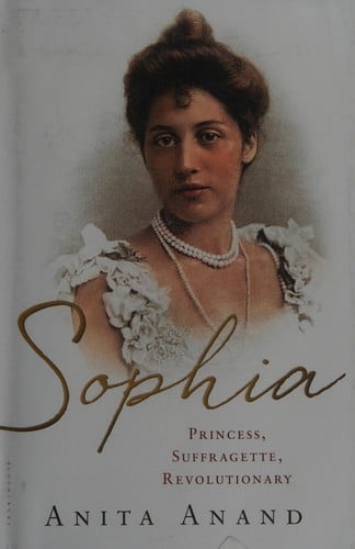 Sophia: princess, suffragette, revolutionary