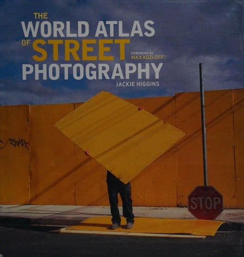 World Atlas of Street Photography