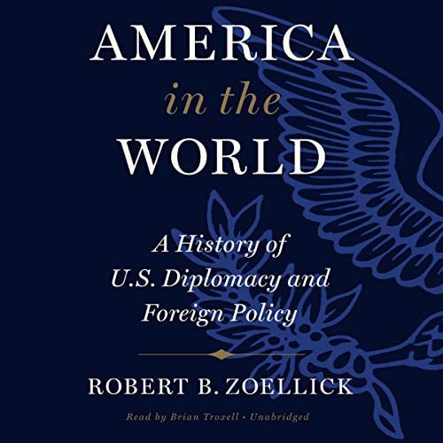 America In The World: A History of U.S. Diplomacy and Foreign Policy