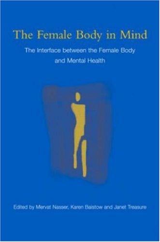 Minding the Body: The Interface Between the Female Body and Mental Health