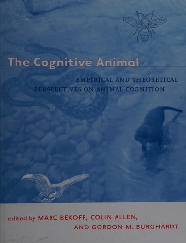 The cognitive animal: empirical and theoretical perspectives on animal cognition