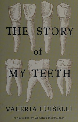The story of my teeth