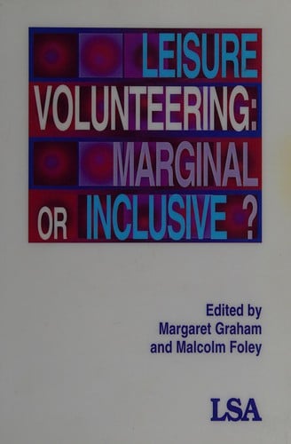 Volunteering in leisure: marginal or inclusive?