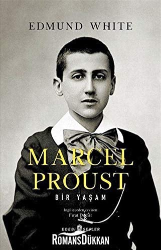 Marcel Proust: Bir Yaşam
