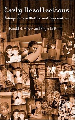 Early recollections: interpretative method and application