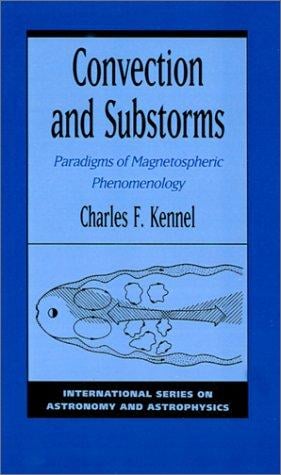 Convection and substorms: paradigms of magnetospheric phenomenology