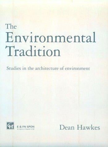 Environmental tradition: studies in the architecture of environment