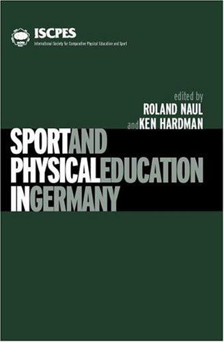 Sport and Physical Education in Germany (Iscpes Book Series.)