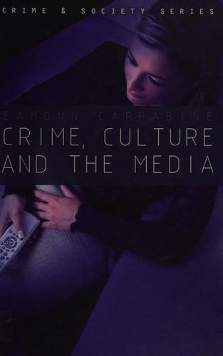 Crime, culture and the media