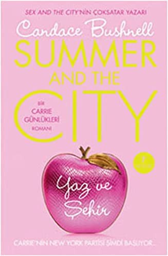 Yaz Ve Şehir: Bir Carrie Günlükleri Romanı Carrie'nin New York partisi şimdi başlıyor