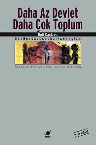 Daha Az Devlet Daha Cok Toplum