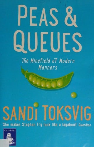 Peas & queues: the minefield of modern manners