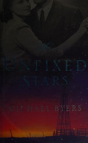 The unfixed stars: a novel