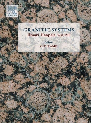 Granitic Systems: State of the Art and Future Avenues: A Volume in Honour of Professor Iimari Haapala