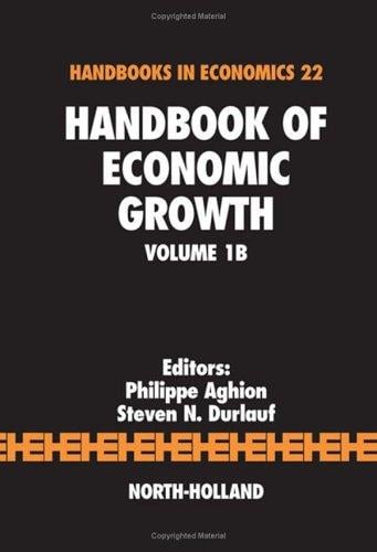 Handbook of Economic Growth, Volume 1B (Handbooks in Economics)