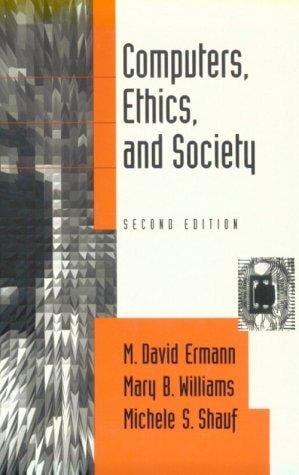 Computers, ethics, and society