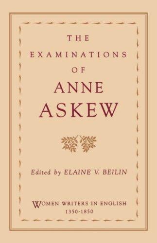 The examinations of Anne Askew