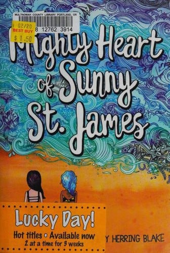 The Mighty Heart of Sunny St. James